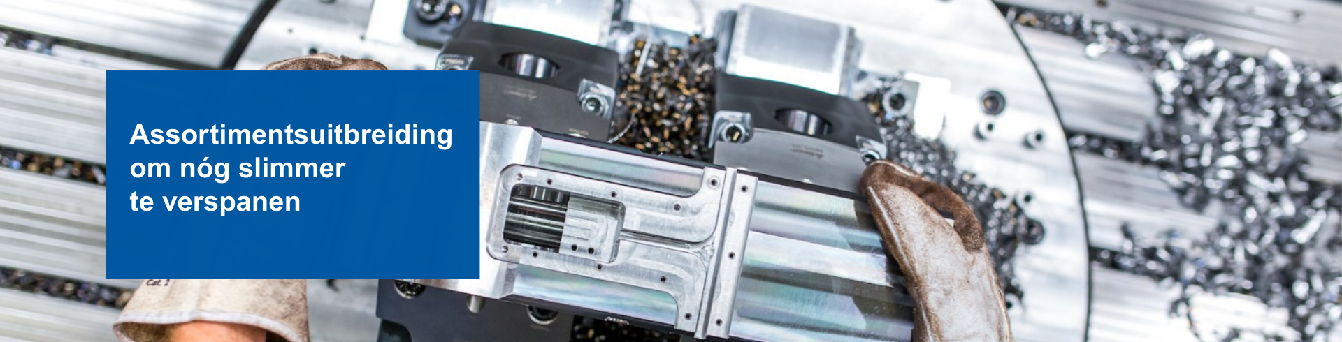 Banner Slimmer verspanen - 1920 x 490 (1)